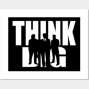 Think Big Posters and Art